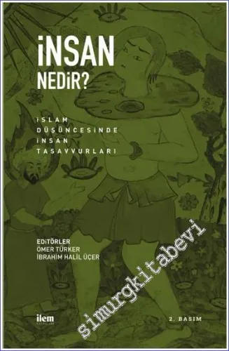 İnsan Nedir: İslam Düşüncesinde İnsan Tasavvurları - 2022