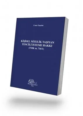 Kişisel Nitelik Taşıyan Tescili İsteme Hakkı