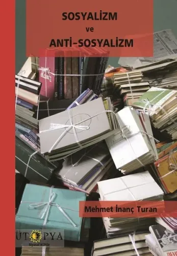 Sosyalizm ve Anti - Sosyalizm