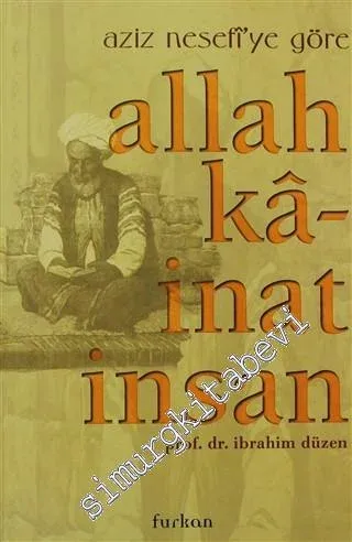 Aziz Nesefî'ye Göre Allah, Kâinat, İnsan -        2000