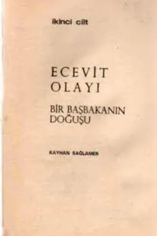 Ecevit Olayı / Bir Başbakanın Doğuşu 2. Cilt