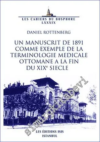 Un Manuscrit de 1891 Comme Exemple de la Terminologie Medicale Ottomane à la Fin du 19e Siecle -         2016