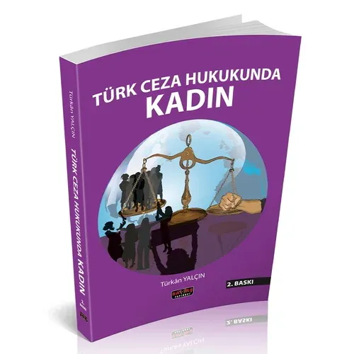 Türk Ceza Hukukunda Kadın