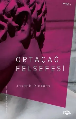 Ortaçağ Felsefesi –Skolastisizm–