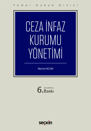 Ceza İnfaz Kurumu Yönetimi Necmi Acun