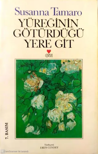 Yüreğinin Götürdüğü Yere Git
