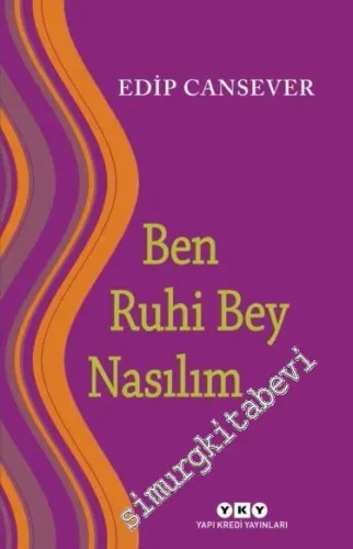 Ben Ruhi Bey Nasılım - 2023