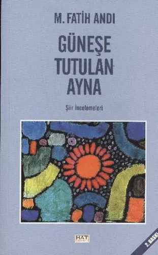 Güneşe Tutulan Ayna şiir ıncelemeleri