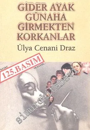 Giderayak Günaha Girmektan Korkanlar  -