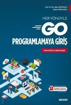 Her Yönüyle Go Programlamaya Giriş