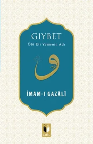 Gıybet; Ölü Eti Yemenin Adı