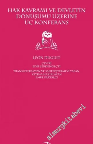 Hak Kavramı ve Devletin Dönüşümü Üzerine Üç Konferans -         2019