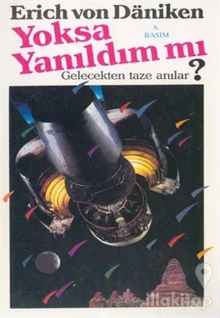 Yoksa Yanıldım Mı? Gelecekten Taze Anılar