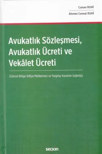 Avukatlık Sözleşmesi, Avukatlık Ücreti ve Vekalet Ücreti
