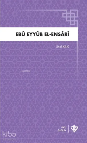 Ebu Eyyüb El Ensari Ünal Kılıç