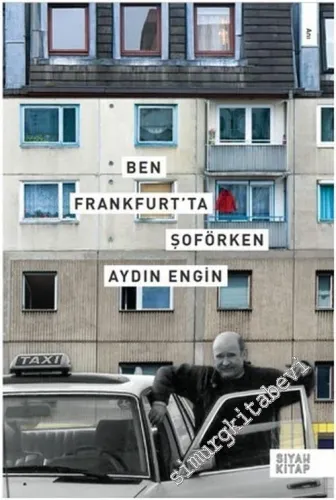 Ben Frankfurt'ta Şoförken -