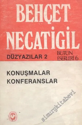 Konuşmalar Konferanslar - Düzyazılar 2 -        1983