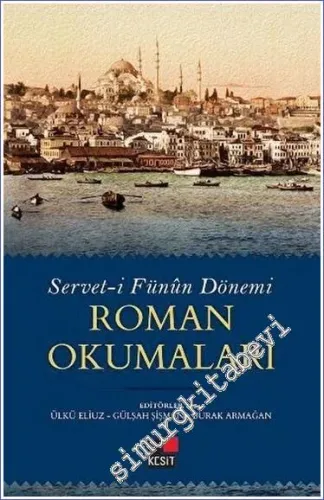 Servet-i Fünun Dönemi Roman Okumaları -         2020