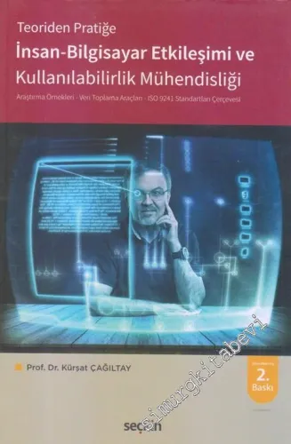 İnsan Bilgisayar Etkileşimi ve Kullanılabilirlik Mühendisliği: Teoriden Pratiğe -