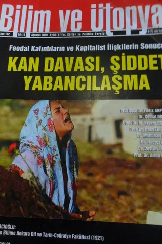 Bilim Ve Ütopya 2009 / 182 - Kan Davası Şiddet Yabancılaşma