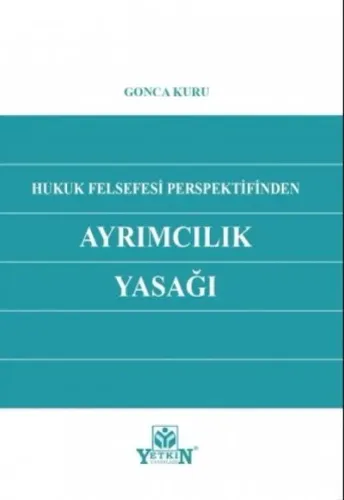 Hukuk Felsefesi Perspektifinden Ayrımcılık Yasağı