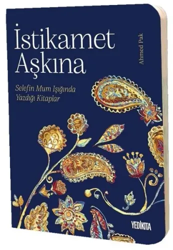 İstikamet Aşkına;Selefin Mum Işığında Yazdığı Kitaplar