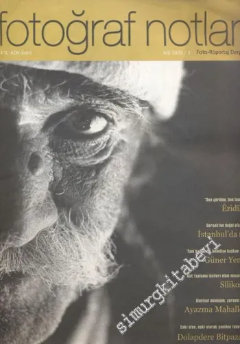 Fotoğraf Notları: Foto - Röportaj Dergisi - Kış 2009, Sayı: 1