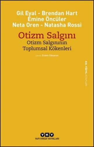 Otizm Salgını; Otizm Salgınının Toplumsal Kökenleri