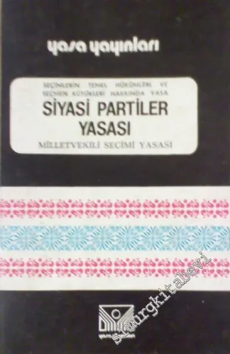 Siyasi Partiler Yasası - Milletvekili Seçimi Yasası, 1983 -        1983