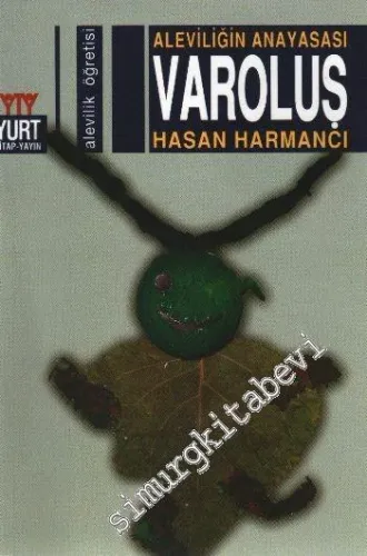 Aleviliğin Anayasası Varoluş -