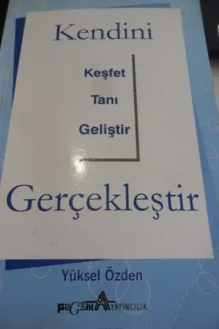 Kendini Keşfet Tanı Geliştir Gerçekleştir