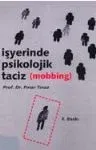 İşyerinde Psikolojik Taciz ( Mobbing )