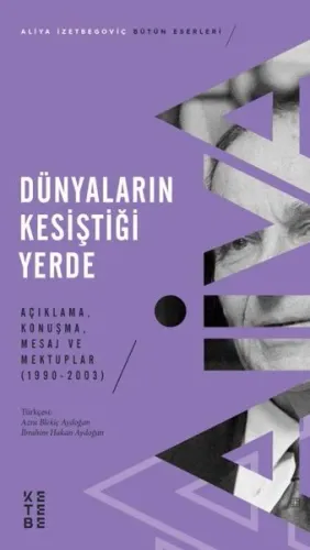 Dünyaların Kesiştiği Yerde;Açıklama, Konuşma, Mesaj ve Mektuplar 