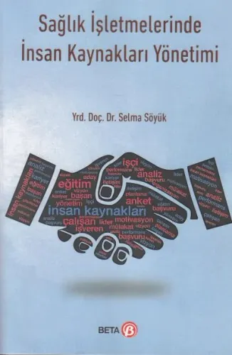 Sağlık İşletmelerinde İnsan Kaynakları Yönetimi