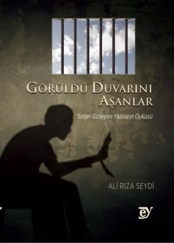 Görüldü Duvarını Aşanlar