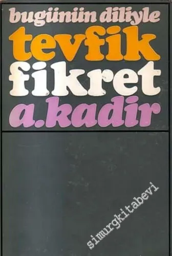 Bugünün Diliyle Tevfik Fikret -