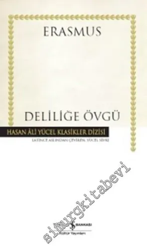 Deliliğe Övgü CİLTLİ