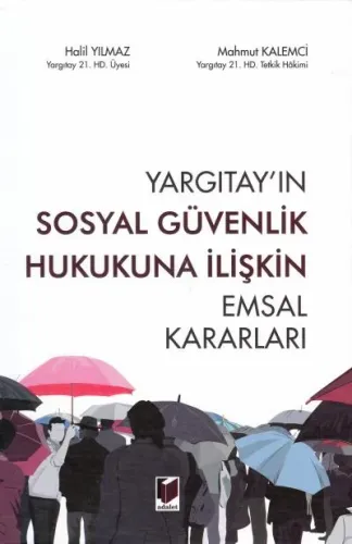 Yargıtay'ın Sosyal Güvenlik Hukukuna İlişkin Emsal Kararları