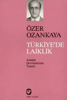 Türkiye'de Laiklik Atatürk Devrimlerinin Temeli