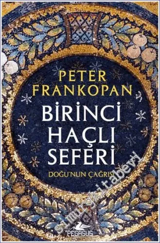 Birinci Haçlı Seferi : Doğu'nun Çağrısı -         2024