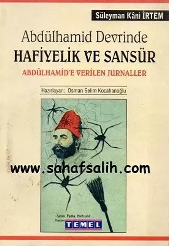 Abdülhamid Devrinde Hafiyelik ve Sansür