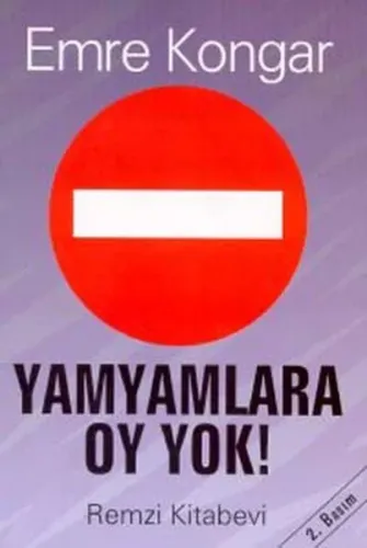Yamyamlara Oy Yok Siyaset Ve Yağma Emre Kongar Remzi Kitabevi 9789751406637