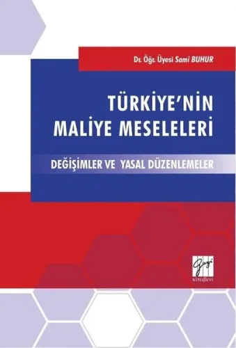 Türkiye'nin Maliye Meseleleri Değişimler ve Yasal Düzenlemeler | Sami 