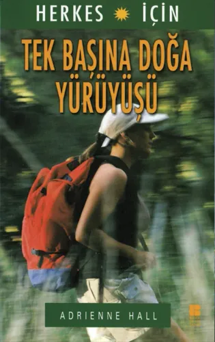 Herkes için Tek Başına Doğa Yürüyüşü