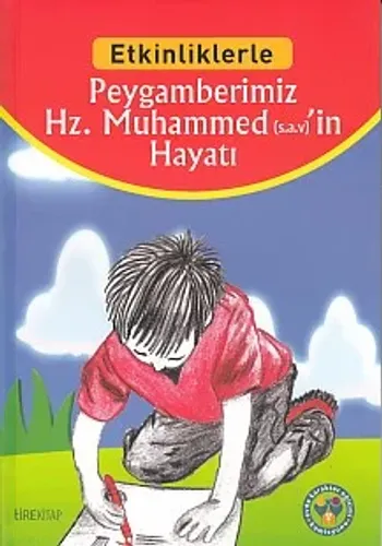 Etkinliklerle Peygamberimiz Hz. Muhammed (s.a.v)'in Hayatı