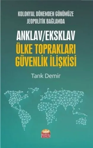 Anklav Eksklav Ülke Toprakları-Güvenlik İlişkisi