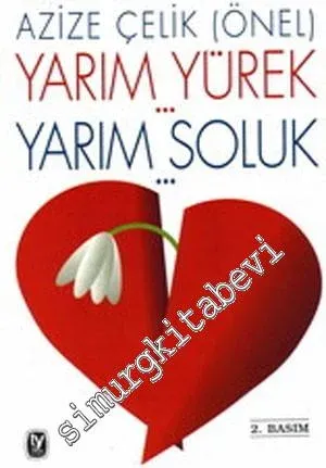 Yarım Yürek, Yarım Soluk -        1998