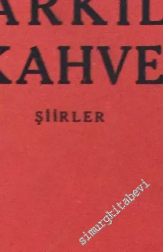 Şarkılı Kahve - Şiirler -
