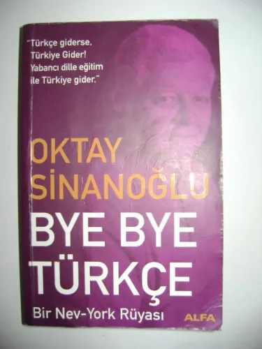 Bye Bye Türkçe Bir Nev York Rüyası