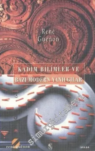 Kadim Bilimler ve Bazı Modern Yanılgılar -        2000